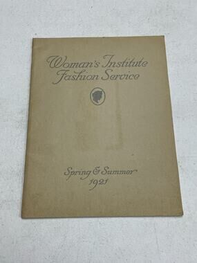 Vintage Woman's Institute Fashion Service for Spring & Summer 1921 Catalog